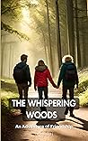 The Whispering Woods Quest: An Adventure of Friendship