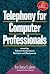 Telephony For Computer Professionals by Jane Laino (1997-03-01)