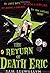 The Return of Death Eric by Sam Llewellyn (2005-07-07)