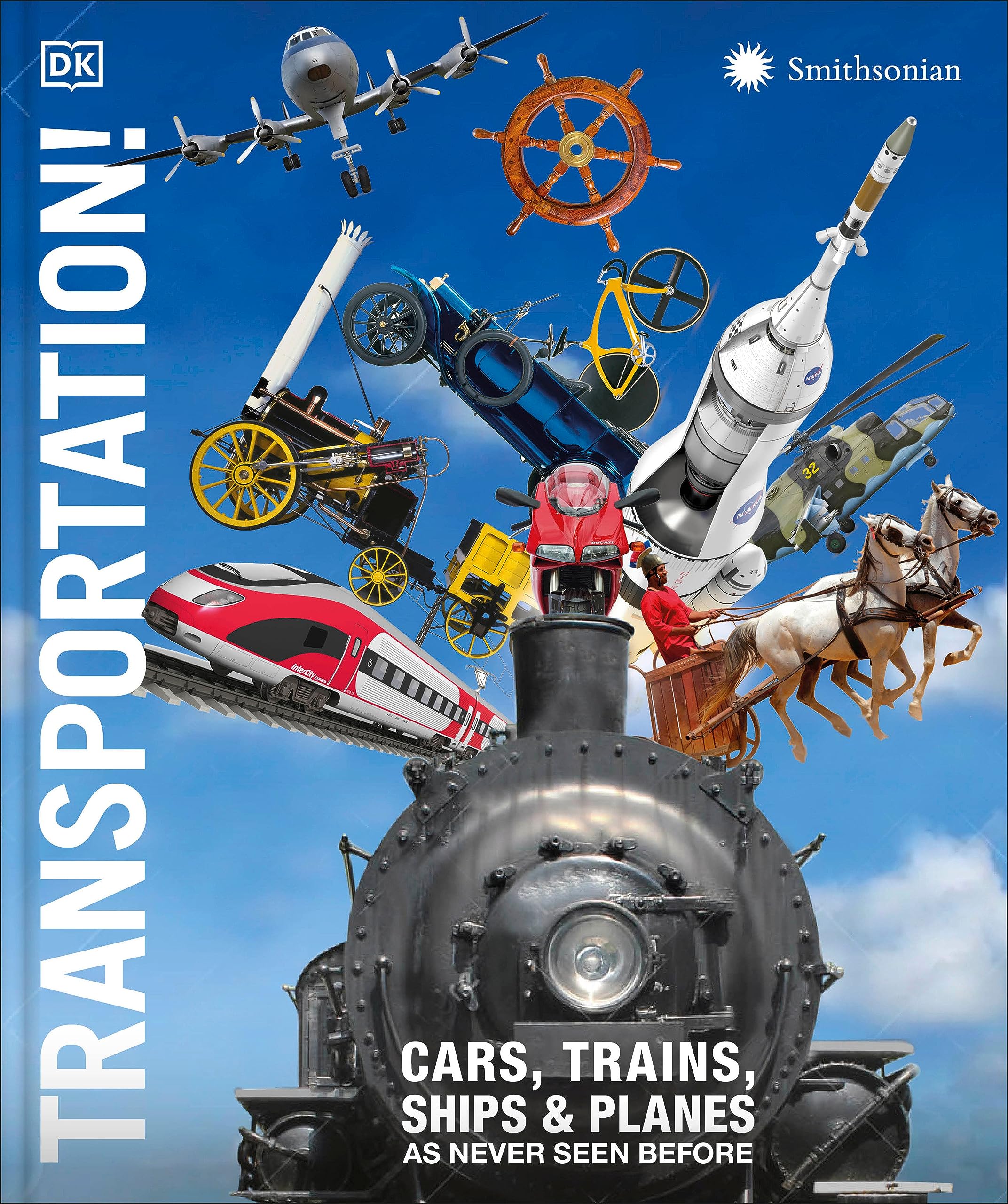 Transportation!: Cars, Trains, Ships and Planes as You've Never Seen Them Before (DK Knowledge Encyclopedias)