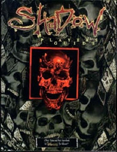 Shadow Player's Guide (Wraith - the Oblivion) by Ed Huang (1997-12-07)