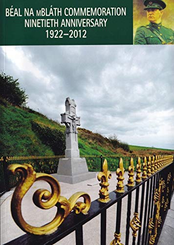 Beal Na MBiath Commemoration, Ninetieth Anniversary, 1922-2012 (Paperback)