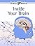 [(Inside Your Brain)] [By (author) Eric Chudler] published on (February, 2007)