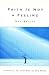3rd Edition of Ney Bailey's Faith Is Not a Feeling by Ney Bailey
