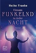 Einsam funkelnd in tiefer Nacht (Glücksstimmen)
