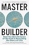 The Master Builder by Alfonso Martinez Arias