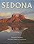 Sedona: The Most Uniquely Beautiful Site on Earth