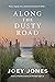 Along the Dusty Road