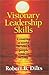 Visionary Leadership Skills: Creating a World to Which People Want to Belong by Robert B. Dilts (1996-08-03)