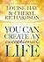 You Can Create An Exceptional Life