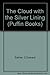 The Cloud with the Silver Lining by C. Everard Palmer (1973-08-01)