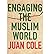 Engaging the Muslim World
