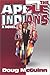 The Apple Indians by McGuinn, Doug (2001) Paperback