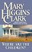 Where Are the Children? by Mary Higgins Clark