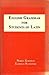 English Grammar for Students of Latin 1st edition by Norman Goldman, Ladislas Szymanski (1983) Paperback