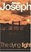 The Dying Light by Alison Joseph BA Hons French and Philosophy Leeds Uni (1999-12-02)