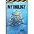 Mythology by Jr.,James Weigel. [1973] Paperback by James Weigel Jr.