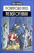 The best of Berry: Selected stories of Dornford Yates ; edited by Jack Adrian
