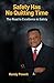 Safety Has No Quitting Time by Randy Powell (2014-02-10)