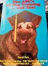 The ABC's of dog training-- and you!: How to train your dog, the truth, the whole truth and nothing but-- the truth! The ABC's of dog training-- and you!: How to train your dog, the truth, the whole truth and nothing but-- the truth!