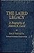 The Laird Legacy: A Biograp...