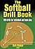 The Softball Drill Book 1st edition by Walker, Kirk (2007) Paperback