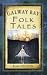 Galway Bay Folk Tales (Folk Tales: United Kingdom) by Fulton, Rab (2013) Paperback
