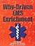 Why-Driven EMS Enrichment 1st edition by Elling, Bob; Elling, Kirsten M.; Rothenberg, Mikel published by Delmar Cengage Learning Paperback