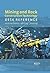 Mining and Rock Construction Technology Desk Reference: Rock Mechanics, Drilling & Blasting (2010-11-10)