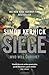Siege, Who Will Survive? by Simon Kernick