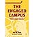 The Engaged Campus: Certificates, Minors and Majors as the New Community Engagement (Community Engagement in Higher Education) (Paperback) - Common