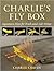 Charlie's Fly Box: Signatur...