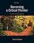 Becoming a Critical Thinker: A User-Friendly Manual Plus MyThinkingLab with eText -- Access Card Package (6th Edition) (MyThinkingLab Series) 6th edition by Diestler, Sherry (2012) Paperback