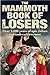 The Mammoth Book of Losers by Karl Shaw (5-Jun-2014) Paperback
