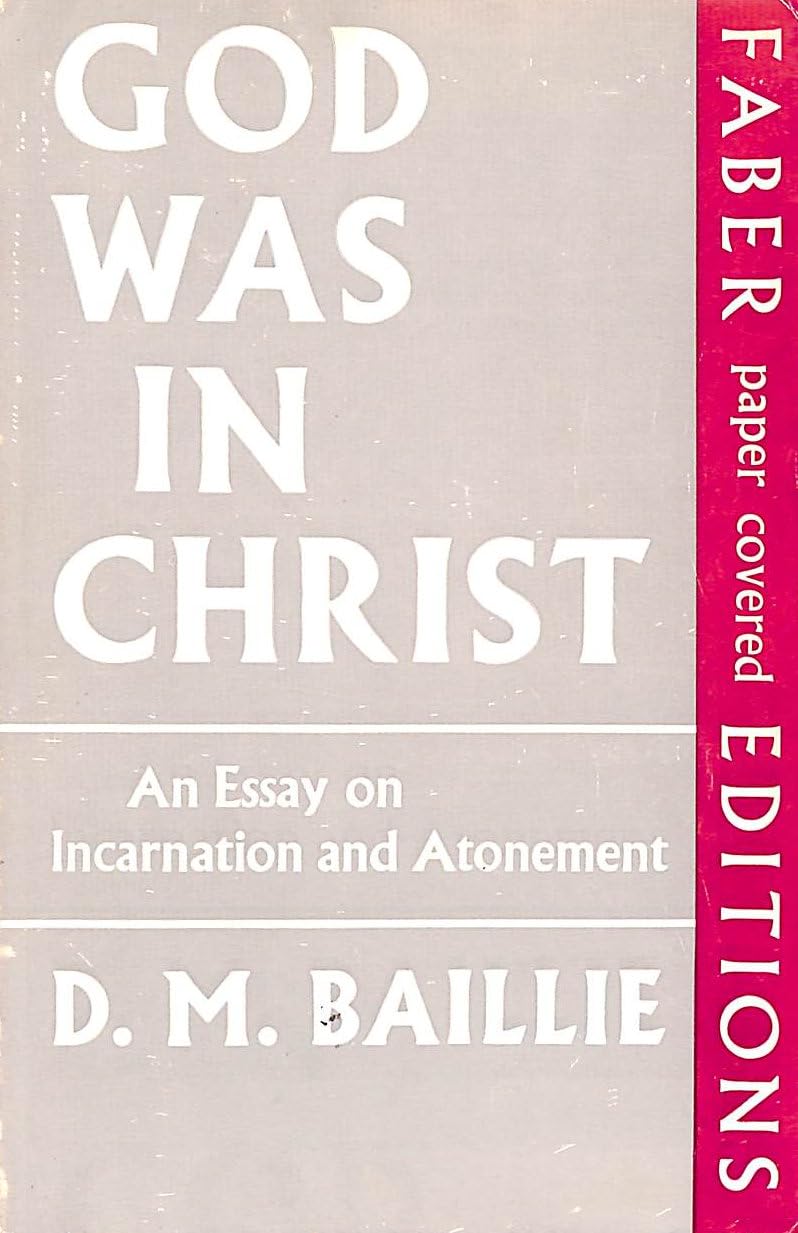 God Was in Christ: An Essay on Incarnation and Atonement (Paperback)