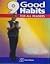 9 Good Habits for All Reade...