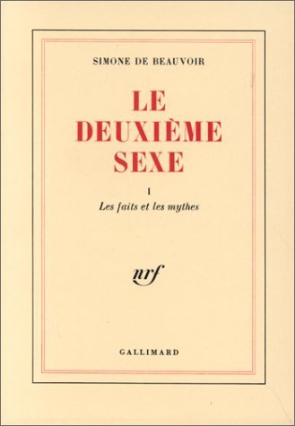 Le Deuxième Sexe. tome 1 : Les Faits et les Mythes de Beauvoir. Simone de (1949) Broché