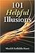 101 Helpful Illusions by Shaykh Fadhlalla Haeri (2010-03-26)