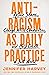 Antiracism as Daily Practic...