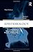 Epistemology: A Contemporary Introduction to the Theory of Knowledge: 3rd (Third) edition