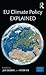 EU Climate Policy Explained (Paperback)--by Jos Delbeke [2015 Edition]