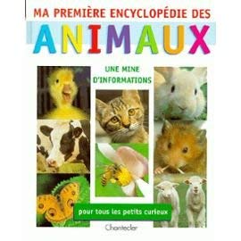 Ma premiere encyclopédie des animaux (Hardcover)