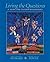 By Ruth Shagoury Hubbard - Living the Questions by Ruth Shagoury Hubbard