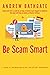 Be Scam Smart: A Guide to O...
