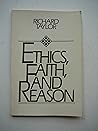 Ethics, faith, and reason