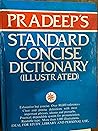 Pradeep's Standard Concise Dictionary (Illustrated : English to English, Punjabi and Hindi With Pronunciations and Idioms)