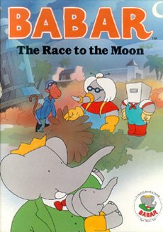 Babar: The Race to the Moon (Babar Series)