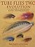 Tube Flies Two: Evolution by Mark Mandell (2007-04-12)