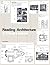 Reading Architecture: A Visual Lexicon by Owen Hopkins (2012-01-30)