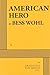 American Hero by Bess Wohl